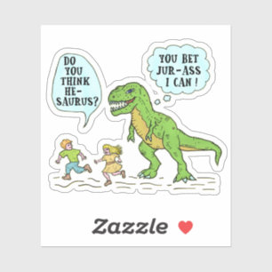 Sticker Drôle T Rex Dinosaur Jurassic Pun Citation Humoris