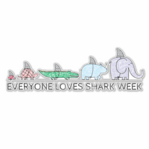 Sticker Drôle Tout Le Monde Aime La Semaine Du Requin Gros