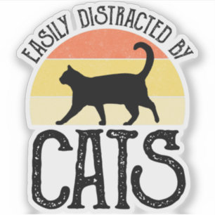 Sticker Easily Distracted By Cats