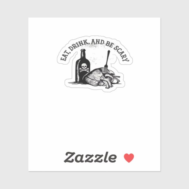 Sticker Eat Drink And Be Scary Funny Quote (Feuille)