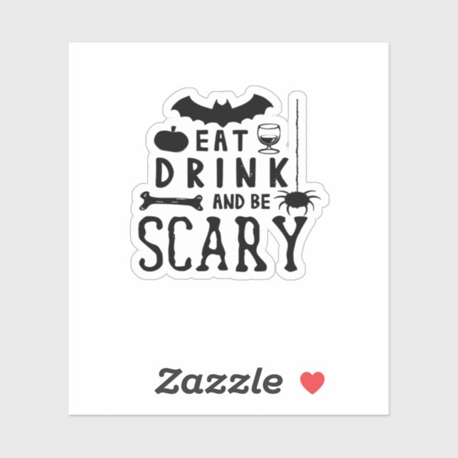 Sticker Eat Drink And Be Scary Halloween Quote (Feuille)
