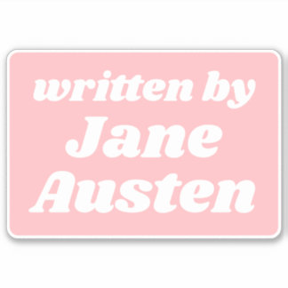 Sticker Écrit par Jane Austen Cute Pastel Rose Blanc