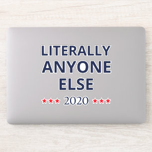 Sticker Election 2020, Anti-Trump - N'Importe Qui D'Autre