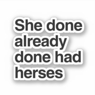 Sticker Elle a déjà eu les siens