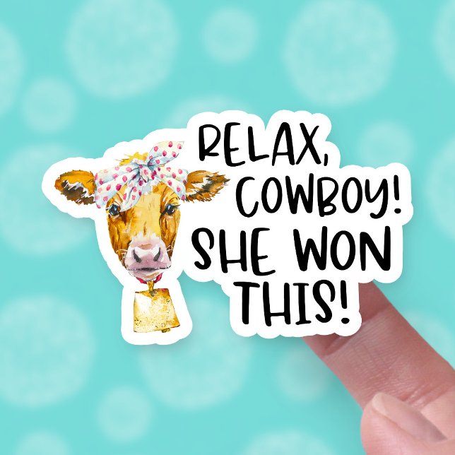 Sticker Elle A Gagné Ce Relax Cowboy Cute Cow Pun Business (Créateur téléchargé)
