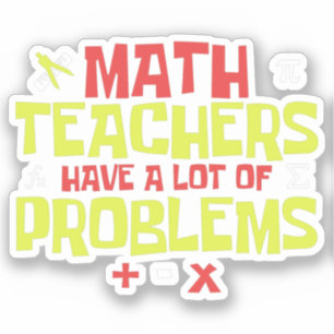 Sticker Enseignant marrant des maths   Math Joke