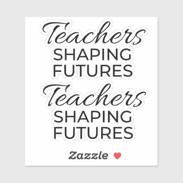 Sticker Enseignants Façonner l'Avenir Or Noir Motivation  (Feuille)