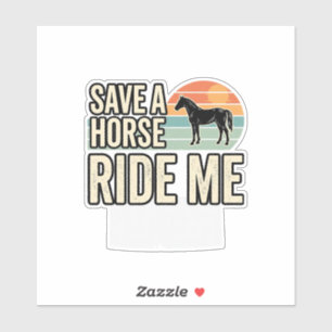 Sticker Épargnez un cheval, montez-moi, design de chemise 