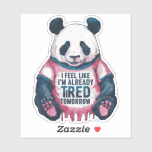 Sticker Épuisé Drôle Déjà Fatigué Panda Humour Blague