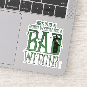 Sticker Es-Tu Une Bonne Sorcière Ou Une Mauvaise Sorcière