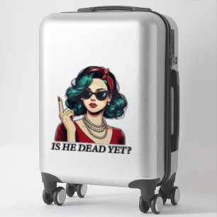 Sticker Est-Il Mort, Mais Drôle De Dire Un Humour Sombre V