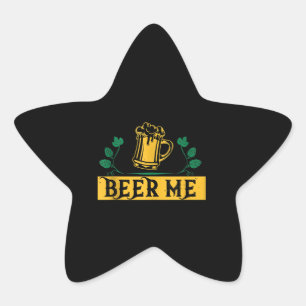 Sticker Étoile Amateurs de bière   Citations Beer Me