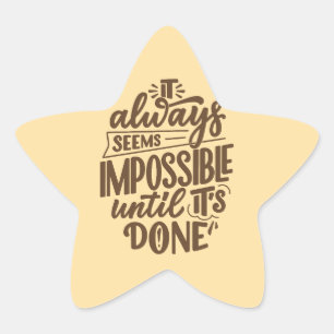 Sticker Étoile Citation Inspirationnelle - Impossible jusqu'à ce
