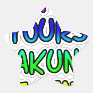 Sticker Étoile CONSERVEZ-LE VOS Cadeaux Hakuna Matata