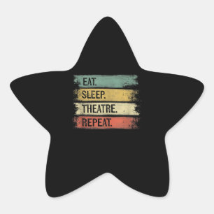 Sticker Étoile Eat Sleep Theatre Repeat Theater Tech Toxits