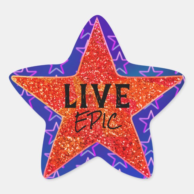 Sticker Étoile Live Epic Star Sunshine Bright Cosmos Motivation (Devant)