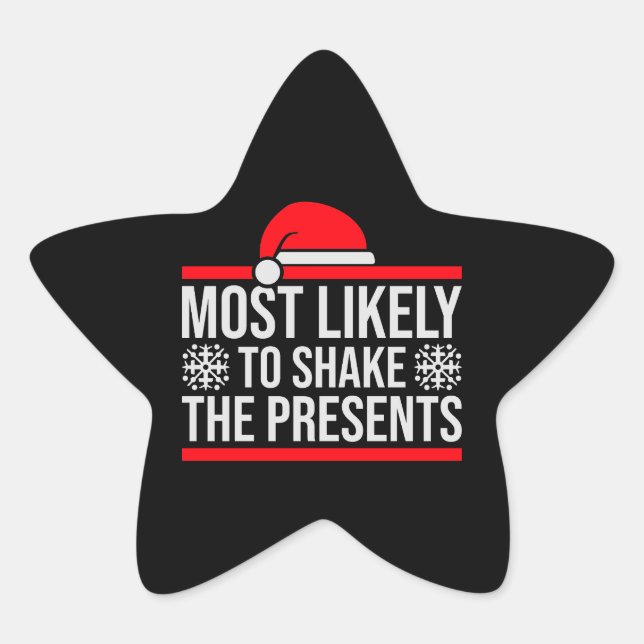 Sticker Étoile Most Likely to Shake the Presents Christmas Humor (Devant)
