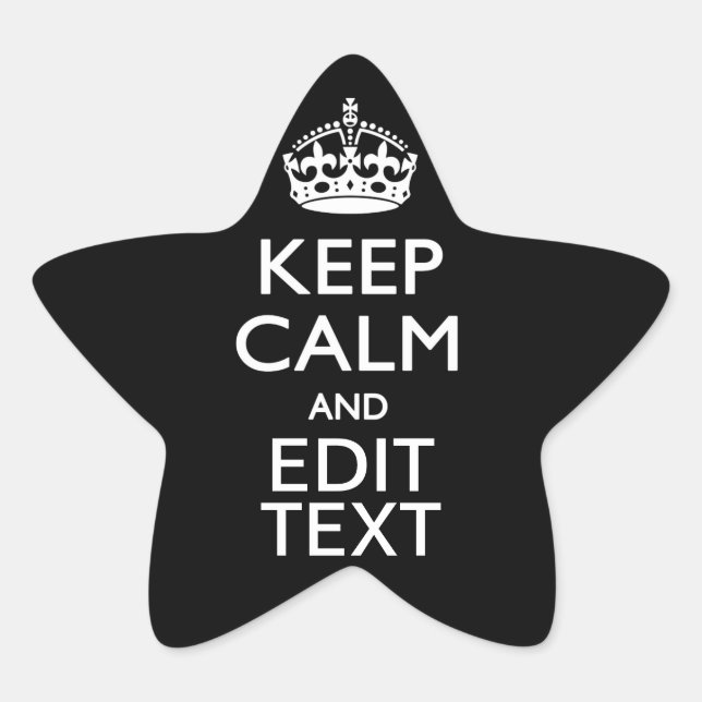 Sticker Étoile Personalized KEEP CALM Have Your Text on Black (Devant)