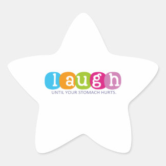 Sticker Étoile Rire jusqu'à ce que votre estomac blesse