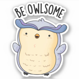 Sticker Être Owsome Funny Owl Pun