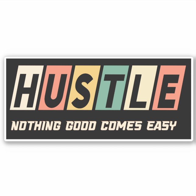 Sticker Etro Hustle Nothing Good Comprend Facile (Devant)