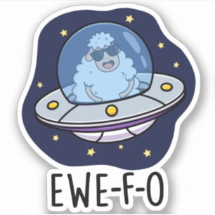 Sticker Ewe-F-O Funny UFO Pun