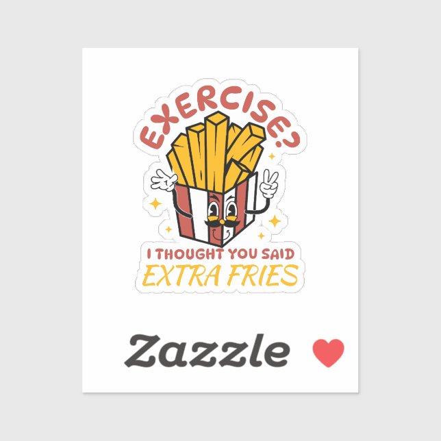Sticker Exercice Je Pensais Que Vous Aviez Dit Frites Supp (Feuille)