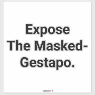 Sticker Exposez la Gestapo masquée Hankamer Artjunkhaus Ar
