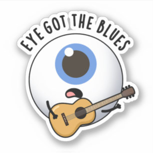 Sticker Eye Got The Blues Funny Eyeball Music Pun