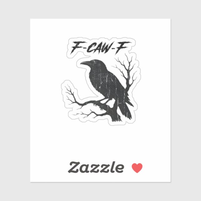 Sticker F-Caw-F Corbeau Drôle (Feuille)