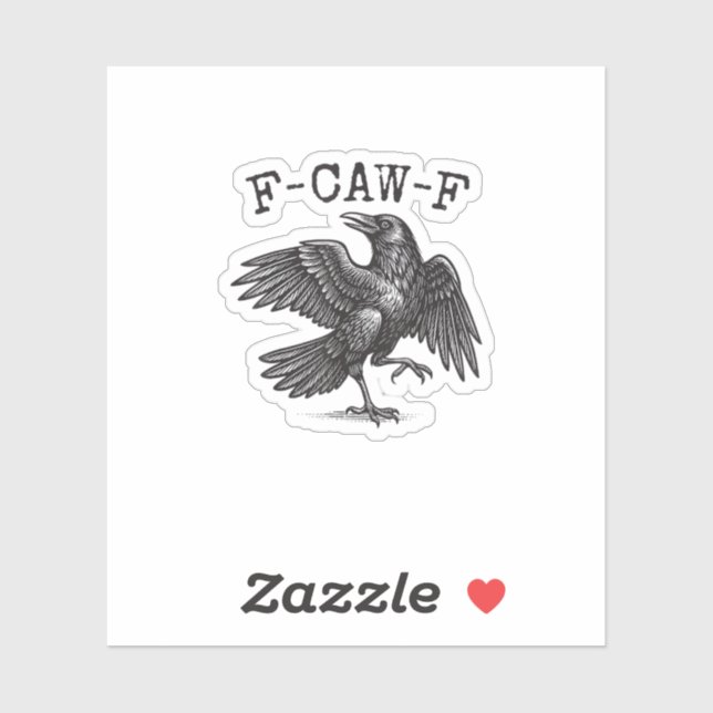 Sticker F-Caw-F Corbeau Jeu de mots Drôle Oiseau Croasseme (Feuille)