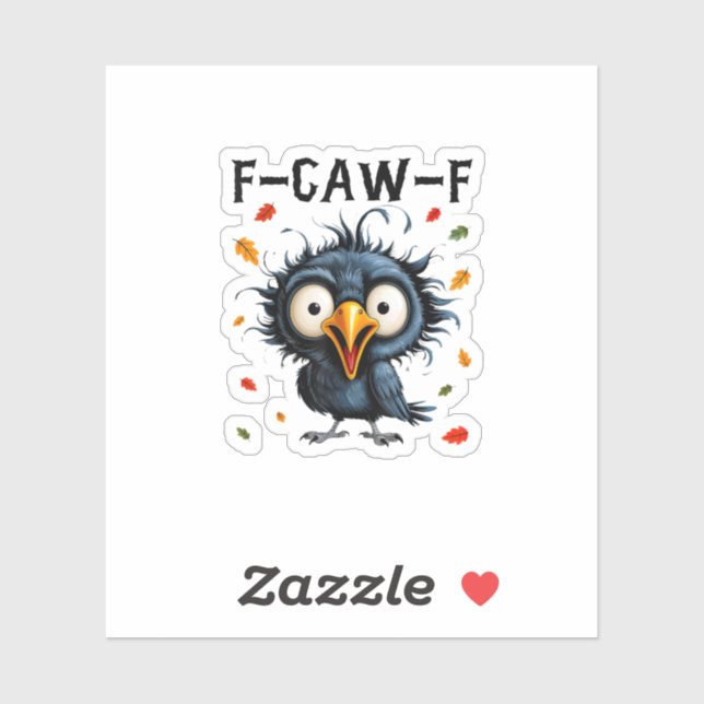 Sticker F-Caw-F Crow Pun Funny Bird Cawing Grunge Hallowee (Feuille)