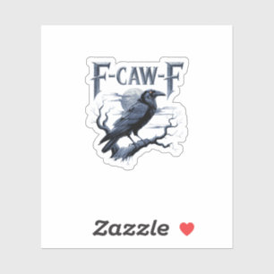 Sticker F-Caw-F Drôle de corbeau gothique oiseau Halloween
