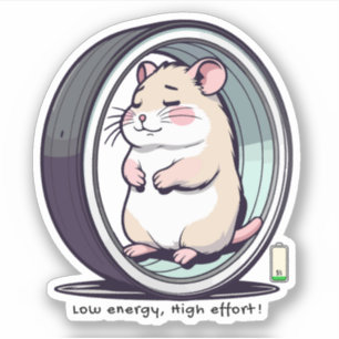 Sticker Faible Énergie, Effort Élevé – La Vie Relatable
