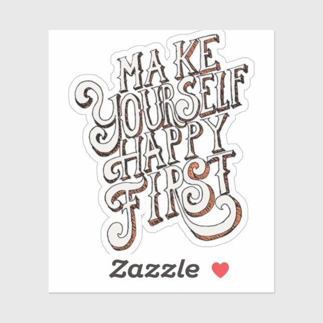 Sticker Faites-vous d'abord plaisir (Feuille)