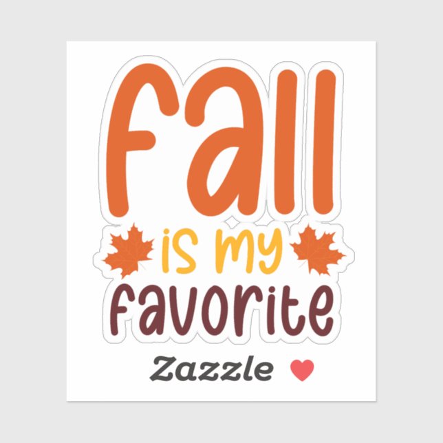 Sticker Fall Is My Favorite - Cozy Autumn Quote Design (Feuille)