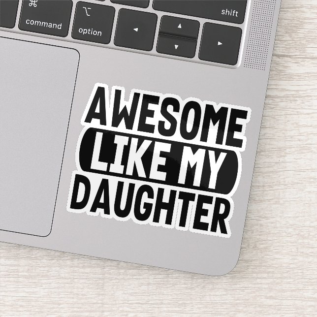 Sticker Fantastique Fille, Fantastique Comme Ma Fille (Détail)