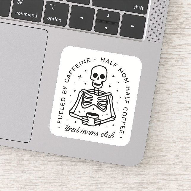Sticker Fatigué moms club amusant café amoureux citations (Détail)