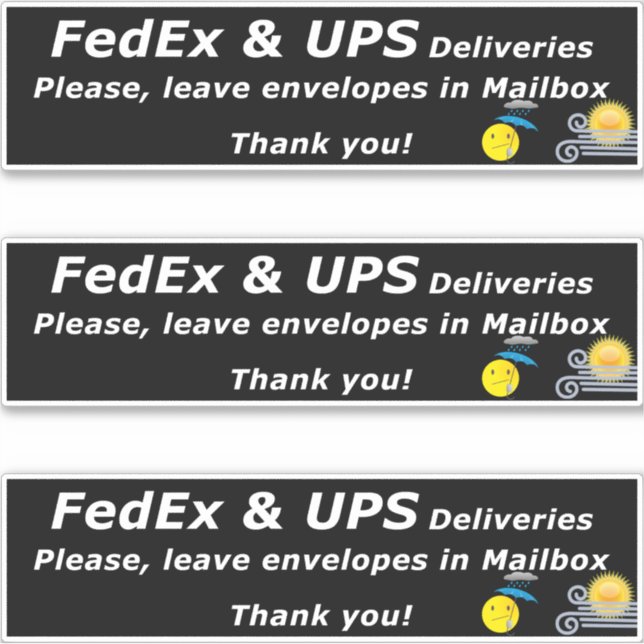 STICKER FEDEX & UPS DELIVERIES. PLEASE, LEAVE.. THANK YOU! (Devant)
