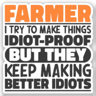 Sticker Fermier J'Essaie De Faire Des Choses Drôle Dit Agr