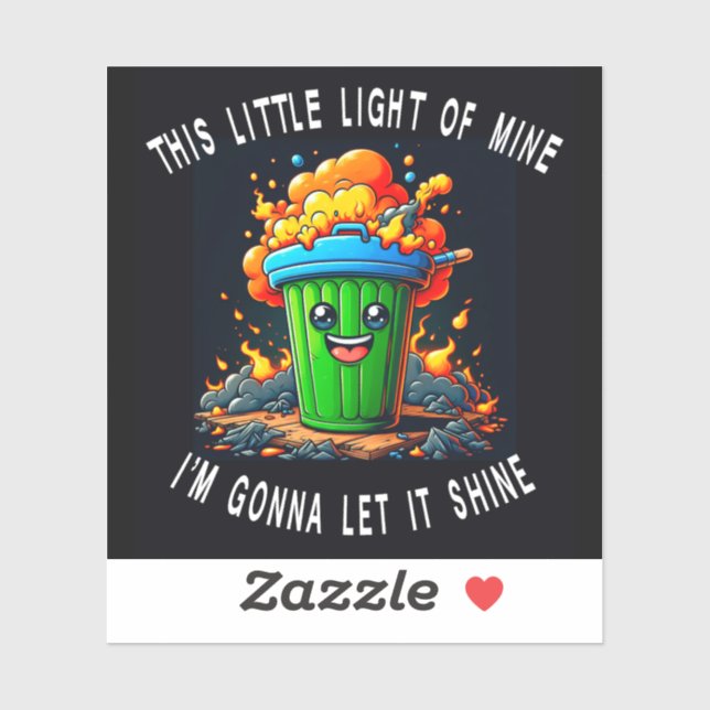 Sticker Feu De Dumpster, Cette Petite Lumière, (Feuille)