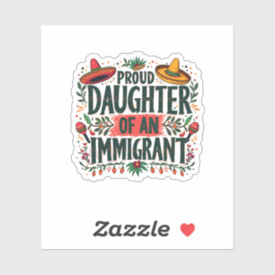 Sticker Fier fille d'un immigrant mexicain