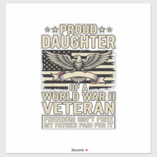 Sticker Fière fille d'un vétéran de la Seconde Guerre mond