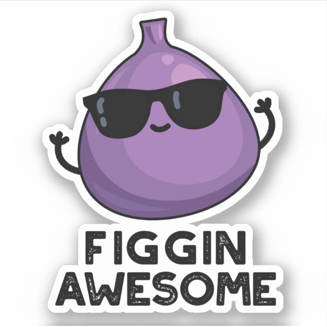 Sticker Figgin Awesome Funky Fruit Fig Pun (Devant)