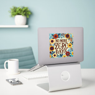 Sticker Fini Les Jours Nuls Encourageant La Citation Flora