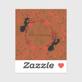 Sticker fourmi, affirmation positive, expression inspirant