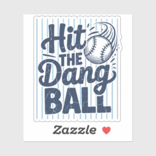 Sticker Frappez donc cette balle T-shirt drôle Cadeau d'en