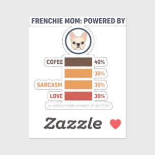 Sticker Frenchie Maman Propulsée Par Café Amour Sarcasme