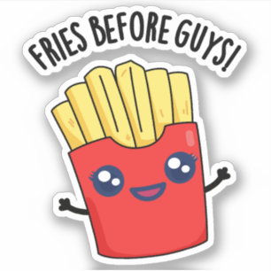 Sticker Fries Avant Les Gars Drôle Fries Pun