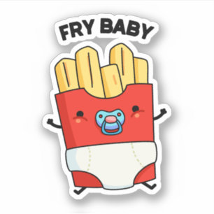 Sticker Fry Baby Funny French Fries Pun
